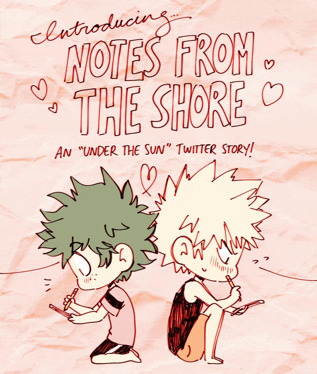 a squiggly gif of deku and bakugou sitting back to back. they are writing letters to each other. the text reads "introducing... notes from the shore / an "under the sun" twitter story!"
